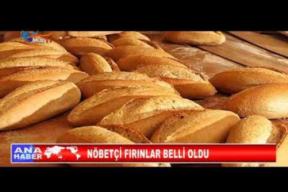 NÖBETÇİ FIRINLAR BELLİ OLDU