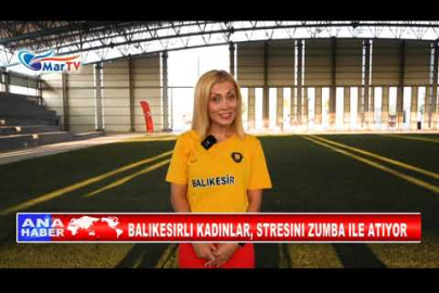 BALIKESIRLI KADINLAR, STRESINI ZUMBA ILE ATIYOR