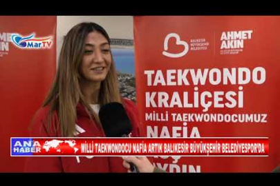 MİLLİ TAEKWONDOCU NAFİA ARTIK BALIKESİR BÜYÜKŞEHİR BELEDİYESPOR’DA