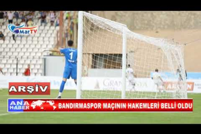 BANDIRMASPOR MAÇININ HAKEMLERİ BELLİ OLDU