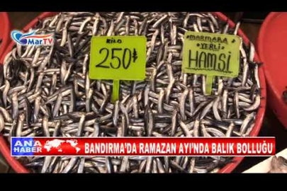 BANDIRMA’DA RAMAZAN AYI’NDA BALIK BOLLUĞU