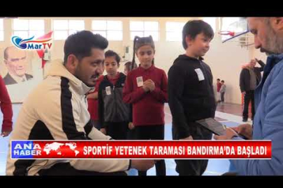 SPORTİF YETENEK TARAMASI BANDIRMA’DA BAŞLADI